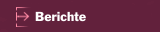 Berichte